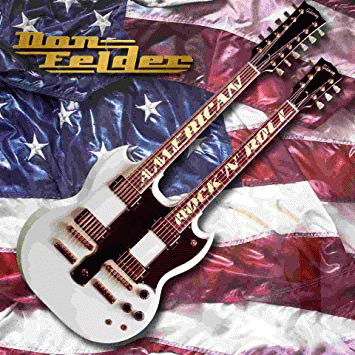 Don Felder : American Rock 'n' Roll